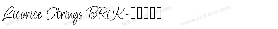 Licorice Strings BRK字体转换
